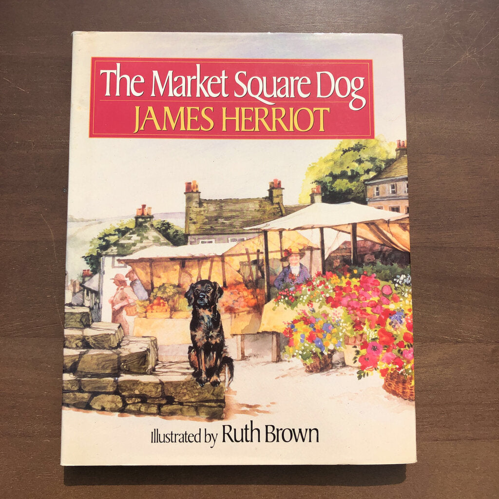The Market Square Dog (James Herriot) -hardcover