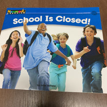 Load image into Gallery viewer, School Is Closed!-Reader
