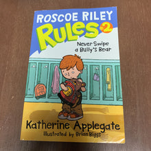 Load image into Gallery viewer, Never Swipe a Bully's Bear (Roscoe Riley Rules) (Katherine A. Applegate) -series
