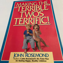 Load image into Gallery viewer, Making the "terrible" twos terrific!-Parenting
