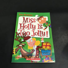 Load image into Gallery viewer, Miss Holly is Too Jolly! (My Weird School) (Dan Gutman) (Season: Winter, Holiday: Christmas) -series paperback
