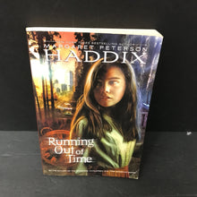 Load image into Gallery viewer, Running Out of Time (Margaret Peterson Haddix) -chapter
