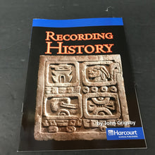 Load image into Gallery viewer, Recording History (Harcourt, Inc.) (John Grigsby) - reader
