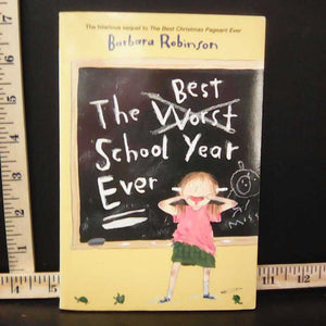 The Best School Year Ever (Barbara Robinson) -chapter
