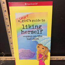 Load image into Gallery viewer, A Smart Girl&#39;s Guide to Liking Herself (American Girl) -special
