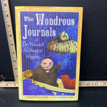 Load image into Gallery viewer, The Wondrous Journals of Dr. Wendell Wiggins (Lesley M. M. Blume) -chapter
