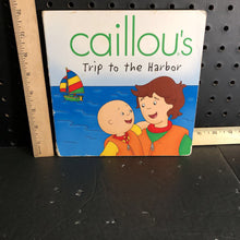 Load image into Gallery viewer, Caillou&#39;s trip to the harbor(Sarah M. Hensley)-board
