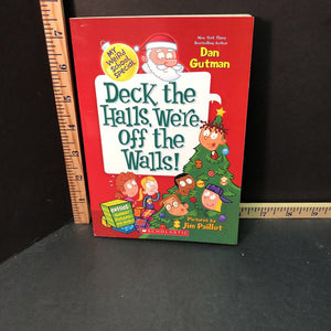 Deck the Halls, We're Off the Walls (My Weird School) (Dan Gutman) -holiday