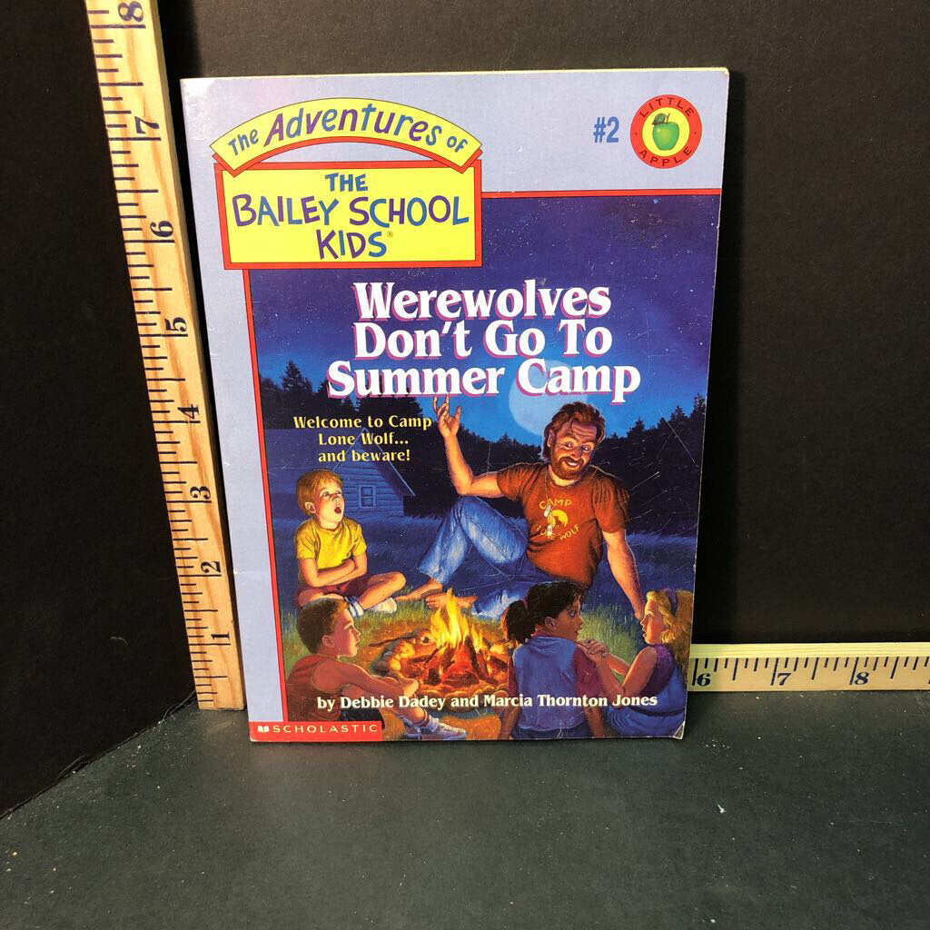 Werewolves Don't Go To Summer Camp(The bailey school kids)(Marcia Jones & Debbie Dadey)-series