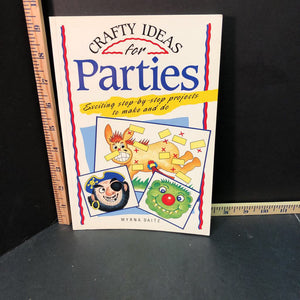 Crafty ideas for parties(Step-by-step projects to make and do)-activity