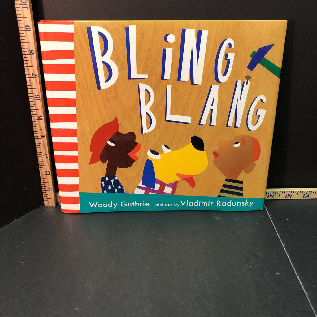 Bling blang (Woody Guthrie)-hardcover – Encore Kids Consignment