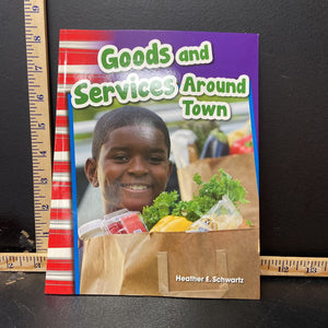 Goods and Services Around Town (Heather Schwartz) -reader