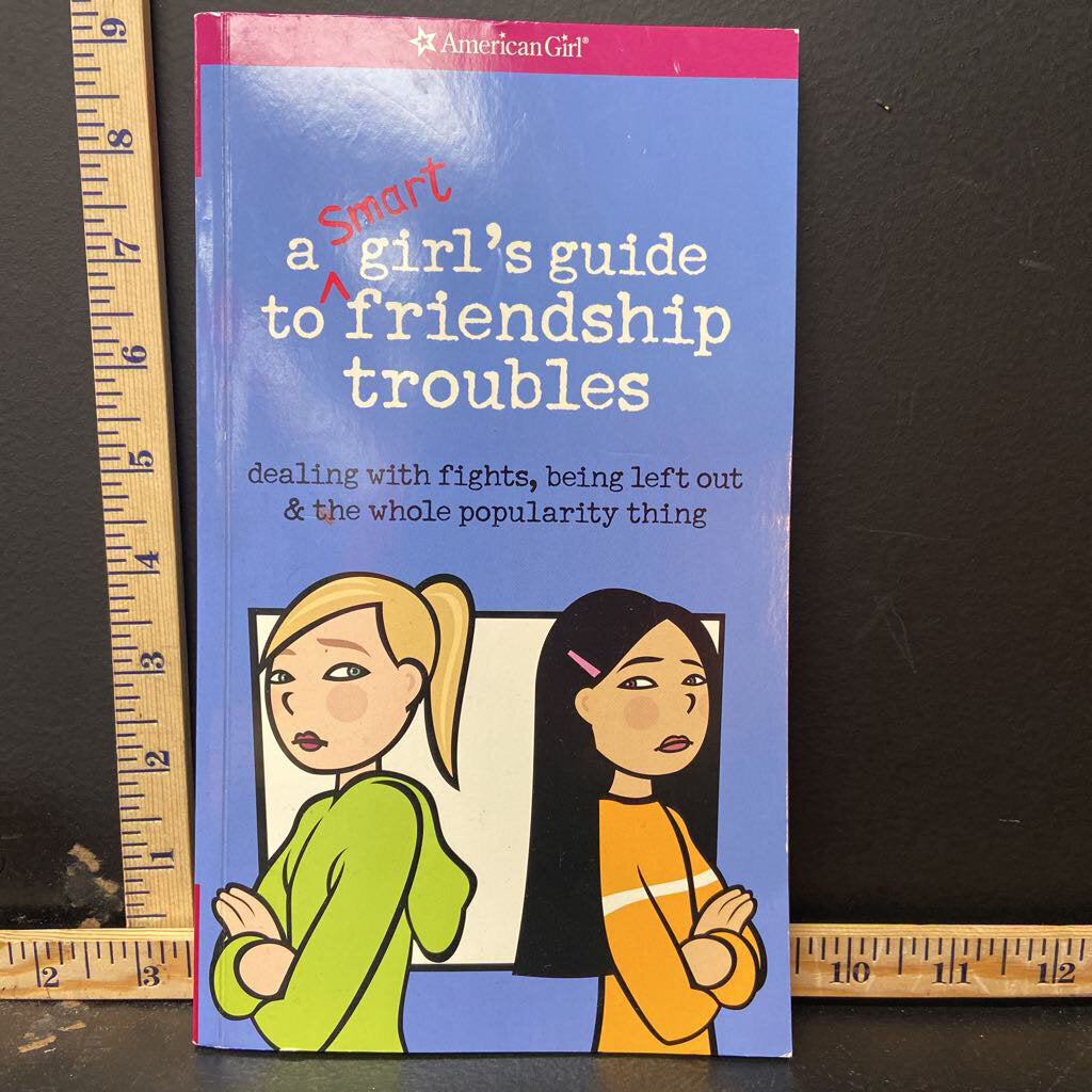 A Smart Girl's Guide to Friendship Troubles (American Girl) (Patti Kelley Criswell) -paperback