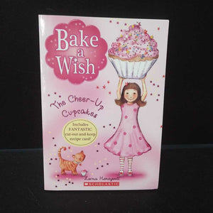 The Cheer-up Cupcakes (Bake a Wish) (Lorna Honeywell) -series