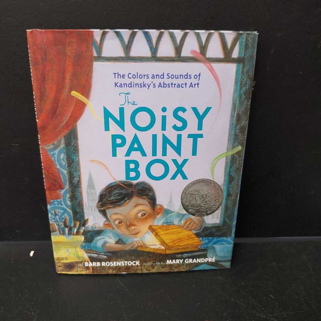 The Noisy Paint Box: The Colors and Sounds of Kandinsky's Abstract Art [Book]