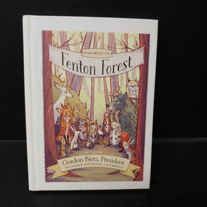 Parables of Fenton Forest (Gordon Bietz) -religion