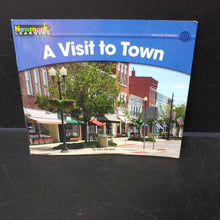 Load image into Gallery viewer, A Visit to Town (Newmark Learning Level Pre-K) -reader
