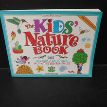 Load image into Gallery viewer, The Kid&#39;s Nature Book: 365 Indoor/Outdoor Activities and Experiences (Susan Milord) -activity
