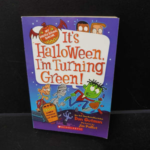 It's Halloween, I'm Turning Green (My Weird School) (Dan Gutman) -holiday