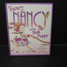 Load image into Gallery viewer, Fancy Nancy and the Posh Puppy (Jane O&#39;Connor) -character hardcover
