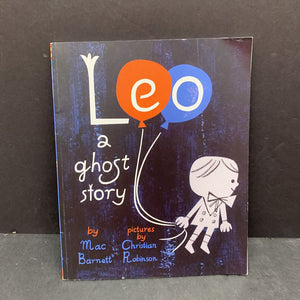 Leo: A Ghost Story (Mac Barnett) -paperback