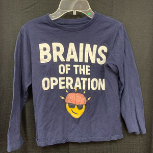 "Brains of the operation" shirt