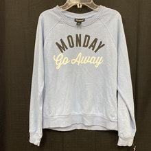 Load image into Gallery viewer, &quot;Monday go away&quot; sweat shirt
