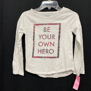 "Be your own hero" top