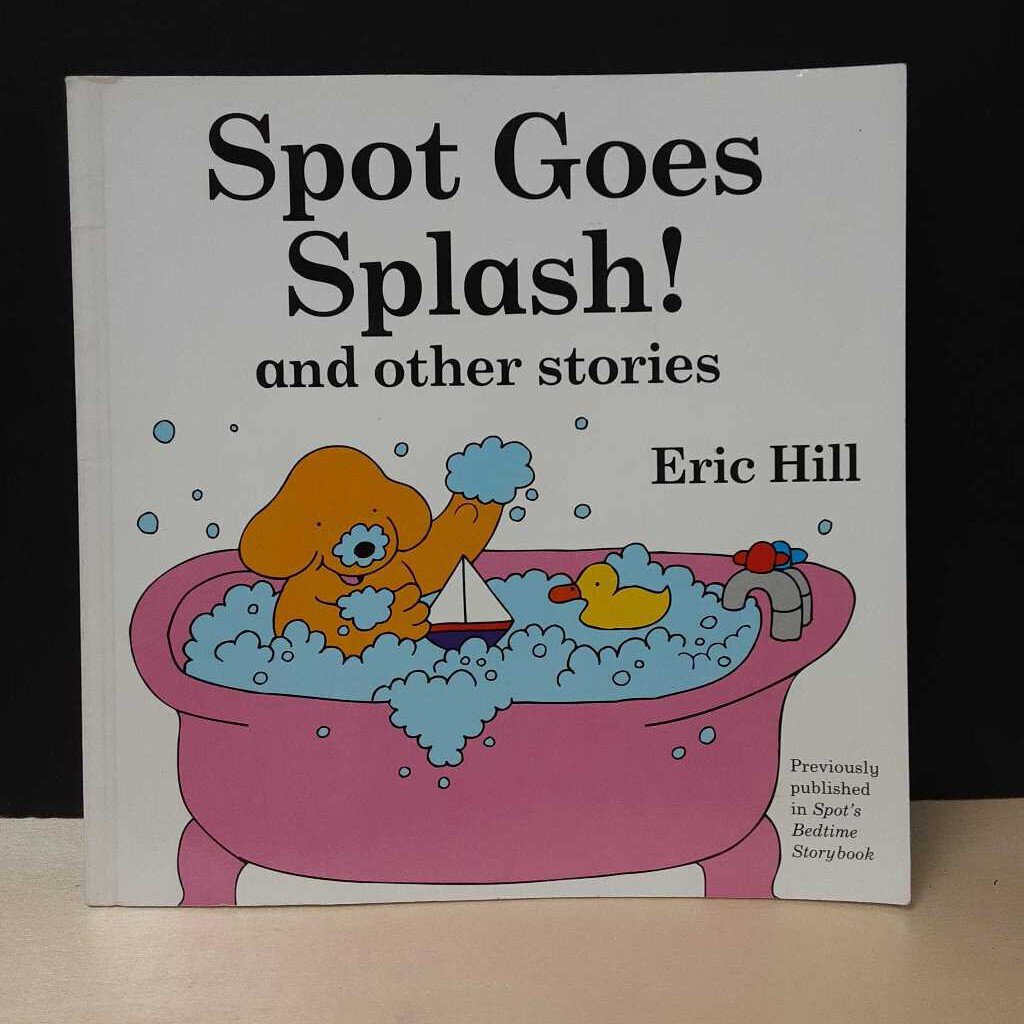 Spot Goes Splash! And Other Stories (Eric Hill) -character
