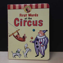 Load image into Gallery viewer, First Words at the Circus (Curious George) -board
