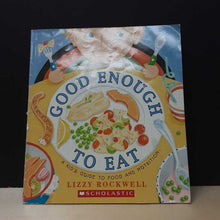 Load image into Gallery viewer, Good Enough to Eat (Lizzy Rockwell) -paperback
