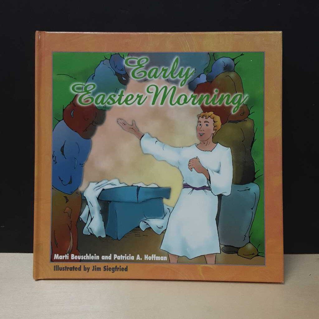 Early Easter Morning (Marti Beuschlein) -holiday hardcover