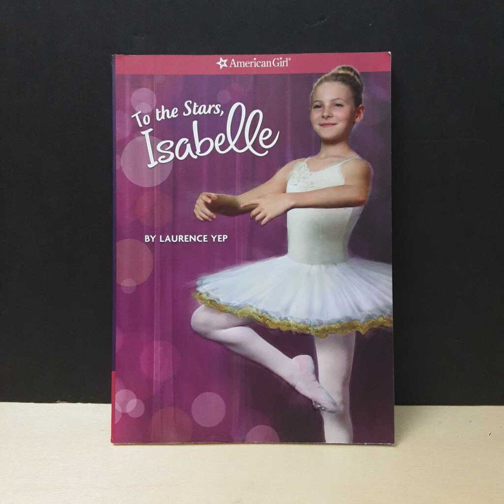 To The Stars, Isabelle (American Girl) (Laurence Yep) -series