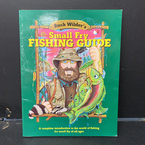 Buck Wilder's Small Fry Fishing Guide (Sea Animals) -educational – Encore  Kids Consignment