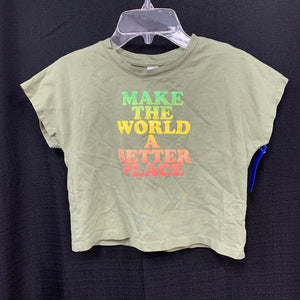 "Make the world a better place" t shirt