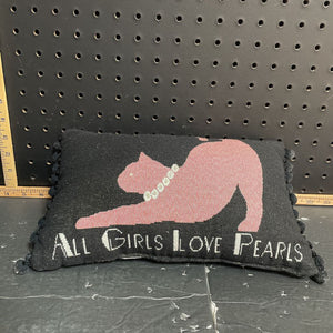 "All Girls Love Pearls" cat pillow