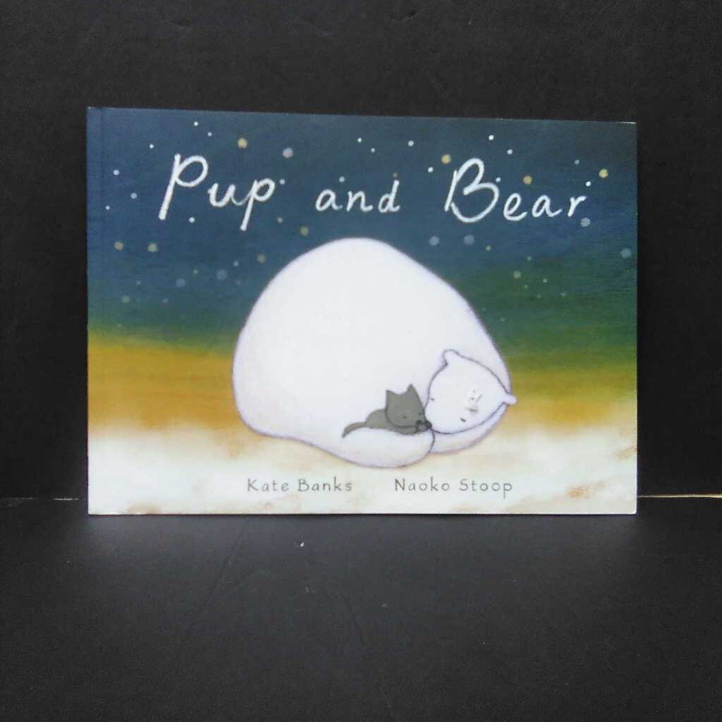 Pup and Bear (Kate Banks) -paperback