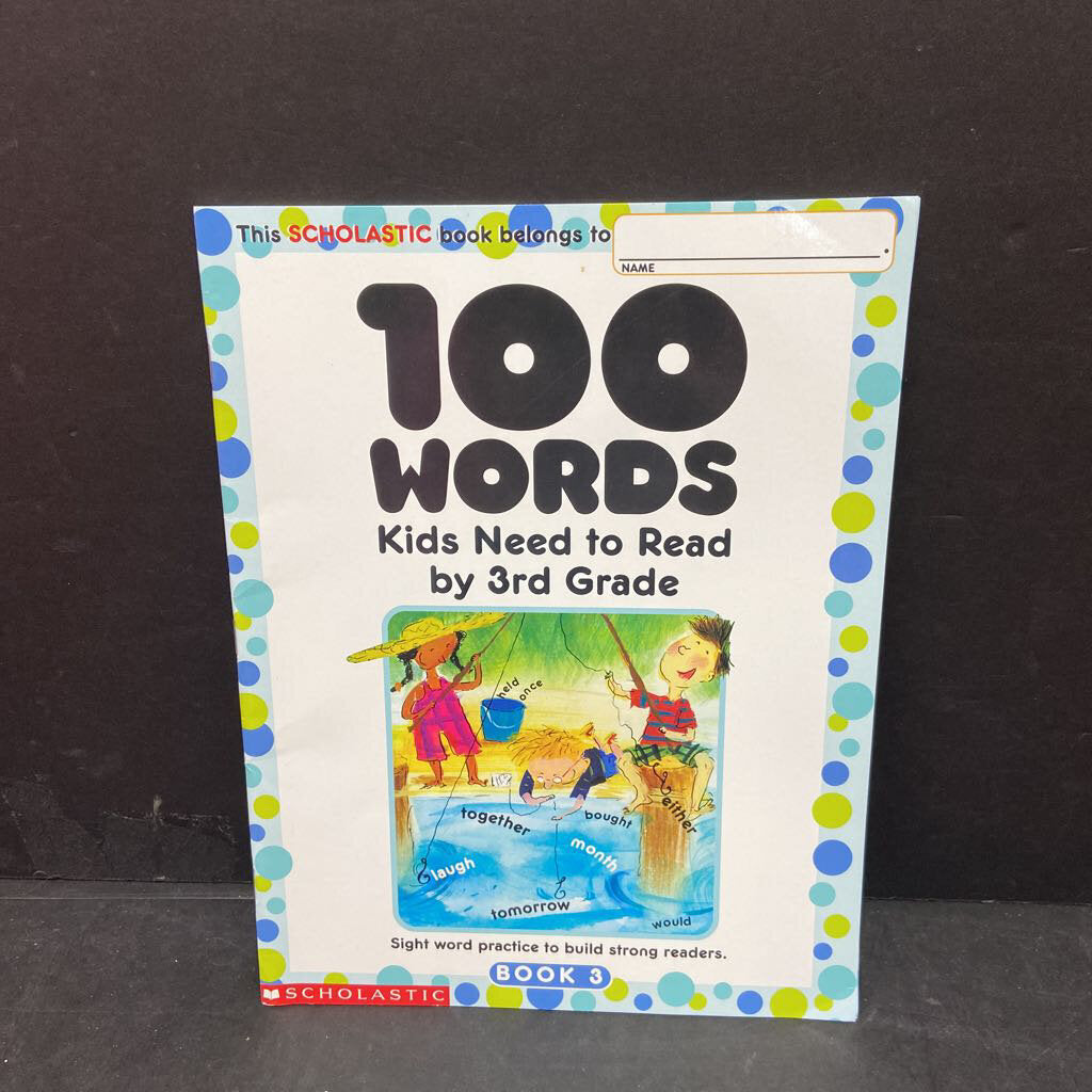 100 Words Kids Need To Read By 3rd Grade (Book 3) -workbook