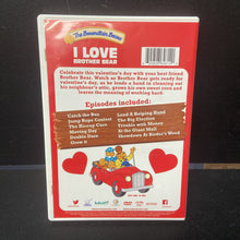 Load image into Gallery viewer, I Love Brother Bear (The Berenstain Bears) (Valentine&#39;s Day) (Holiday) -episode
