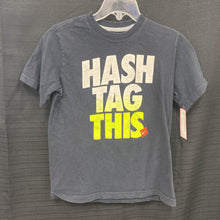 Load image into Gallery viewer, &quot;Hash tag this&quot; tshirt

