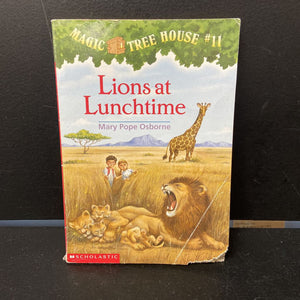 Lions at Lunchtime (Magic Tree House) (Mary Pope Osborne) -series