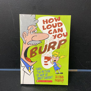 How Loud Can You Burp? (Science) (Glenn Murphy) -educational