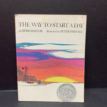 Load image into Gallery viewer, The Way To Start a Day (Byrd Baylor) (Poetry) -paperback
