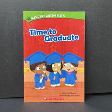 Load image into Gallery viewer, Time to Graduate (Kindergarten Kids) (Elementary School) (Catherine Hapka) -reader paperback
