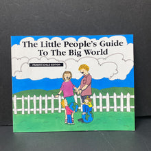 Load image into Gallery viewer, The Little People&#39;s Guide to the Big World -inspirational
