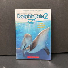 Load image into Gallery viewer, Dophin Tale 2 (Gabrielle Reyes) -novelization

