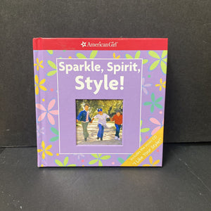 Sparkle, Spirit, Style w/ CD (American Girl) -hardcover