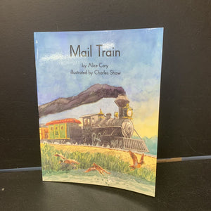Mail Train (Collections for Young Scholars (Alice Cary) (NEW) -reader