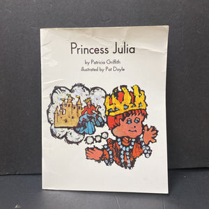 Princess Julia (Collections for Young Scholars) (Patricia Griffith) (NEW) -reader