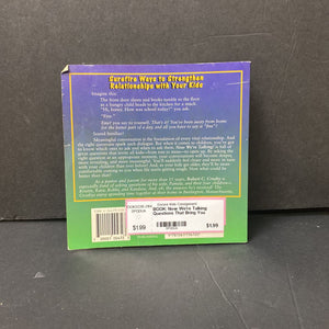 Now We're Talking: Questions That Bring You Closer to Your Kids (Robert Crosby) -parenting